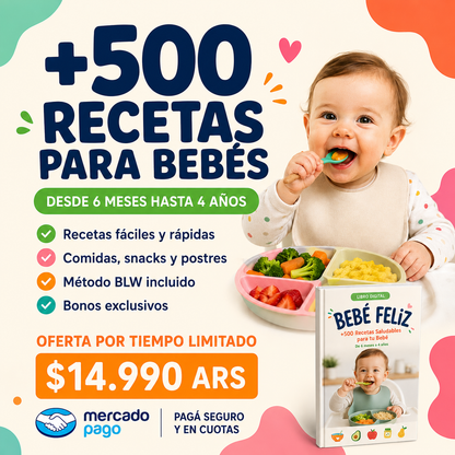 Bebé Feliz — +500 Recetas Saludables para tu Bebé